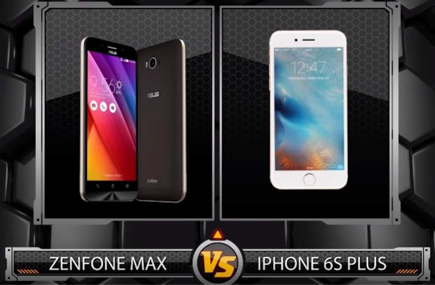 Asus Zenfone Max VS iPhone 6s Plus